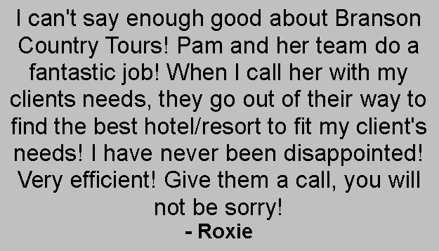 Guest review from Roxie praising Branson Country Tours service