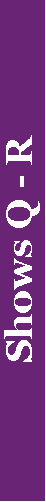 Text Box: Shows Q - R